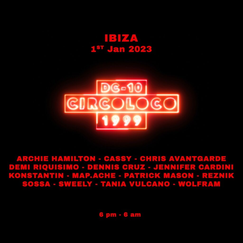 New Years Eve in Ibiza 2022/2023 - Ibiza DC10 Circo Loco Events - Ibiza Villas 2000